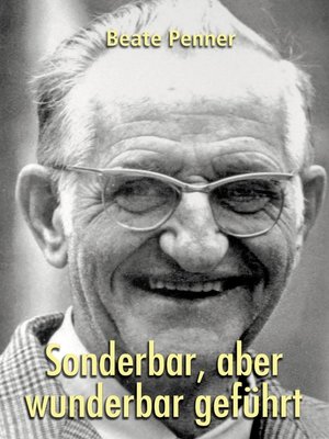 cover image of Sonderbar, aber wunderbar geführt